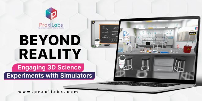 Beyond Reality: Engaging 3D Science Experiments with Simulators