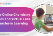 How Online Chemistry Tutors and Virtual Labs Transform Learning