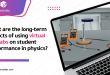 What are the long-term effects of using virtual labs for Physics Experiments on student performance?