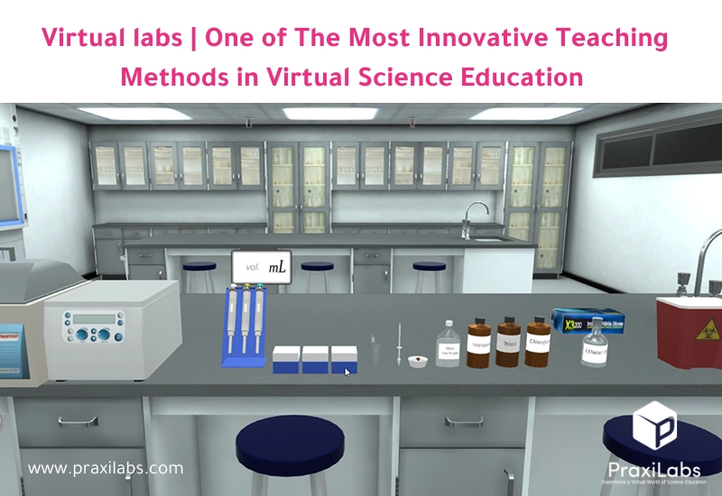 Virtual labs | One of The Most Innovative Teaching Methods in Virtual Science Education