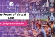 The Power of Virtual Lab in College Environment