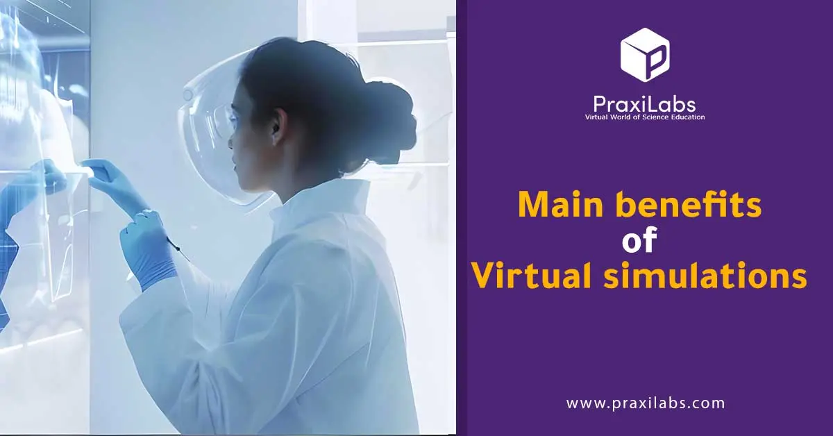  Main benefits of virtual simulations