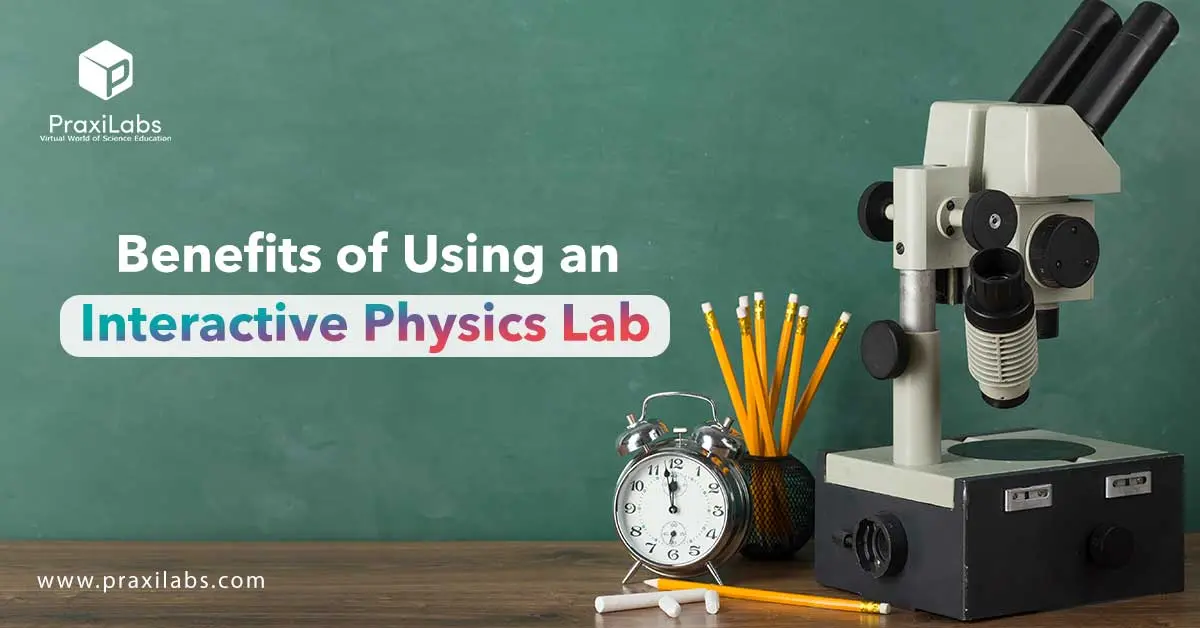 Benefits of using an interactive physics lab