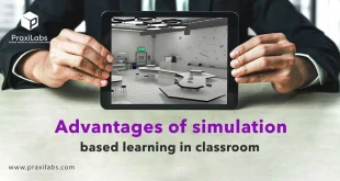 Advantages of simulation based learning in classrooms