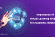 Importance of Virtual Learning Websites for Academic Institutions