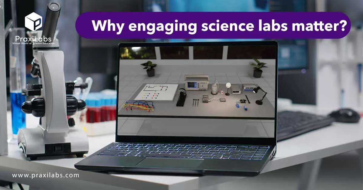 Why engaging science labs matter?