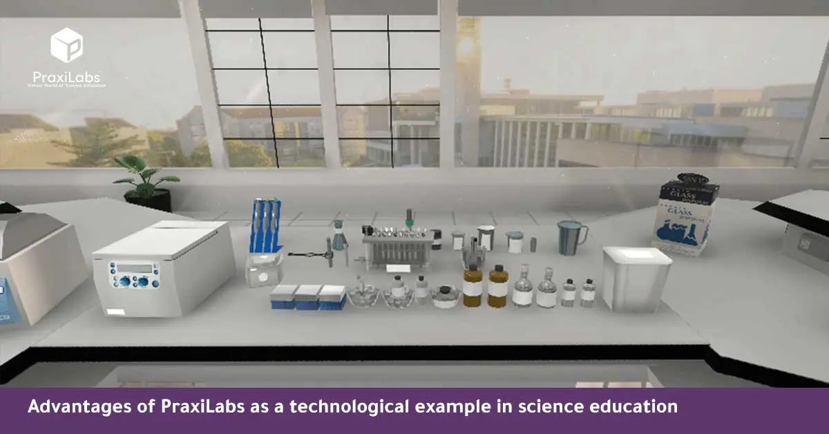 Advantages of PraxiLabs as a technological example in science education