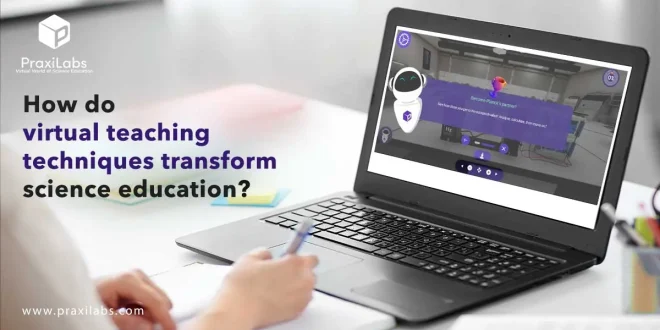 How do Virtual Teaching Techniques Transform Science Education?