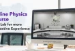 Online Physics Course with Lab for more Interactive Experience