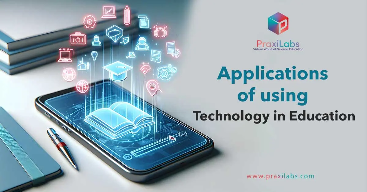 Applications of using technology in education