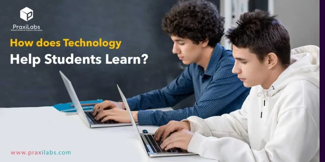 How does Technology Help Students Learn?