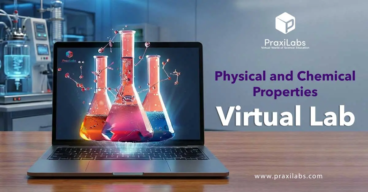 Physical and chemical properties virtual lab