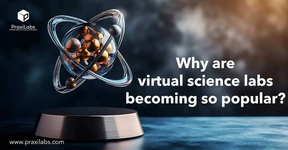 Why are virtual science labs becoming so popular?