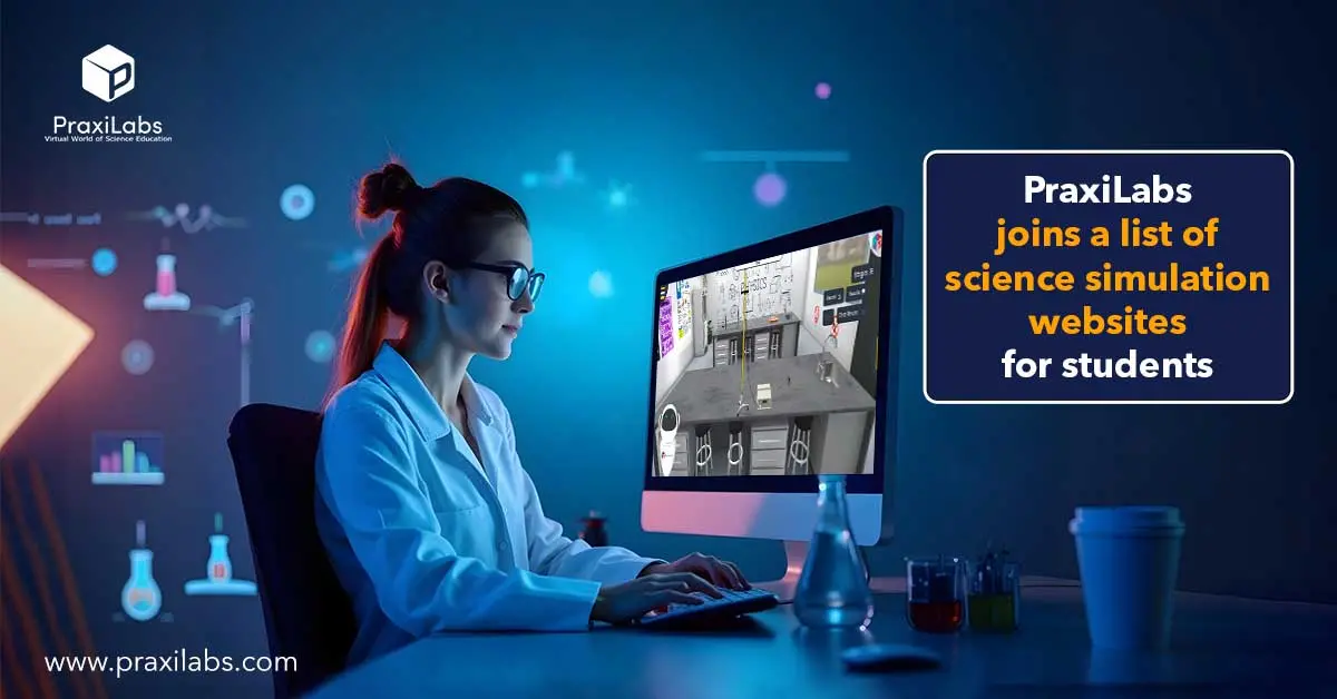 PraxiLabs joins a list of science simulation websites for students: