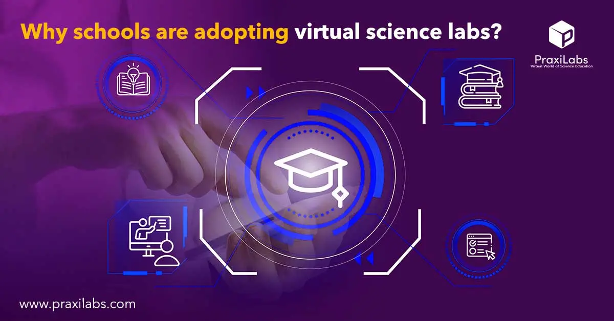 Why schools are adopting virtual science labs?