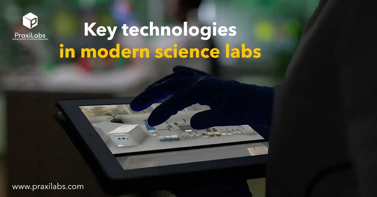 Key technologies in modern science labs: