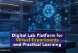 Digital Lab Platform for Virtual Experiments and Practical Learning