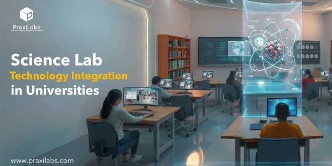 Science Lab Technology Integration in Universities