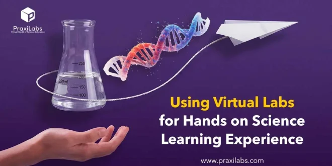 Using Virtual Labs for Hands on Science Learning Experience