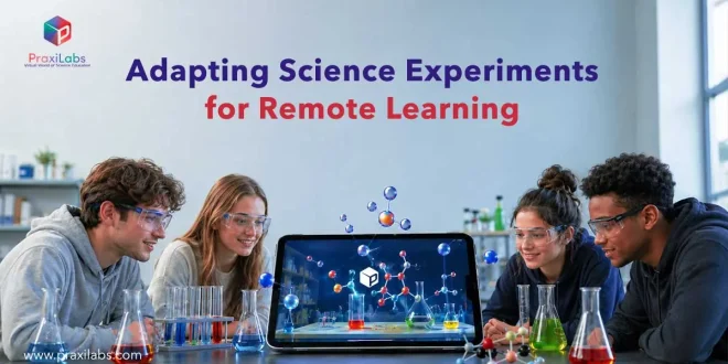 Adapting Science Experiments for Remote Learning