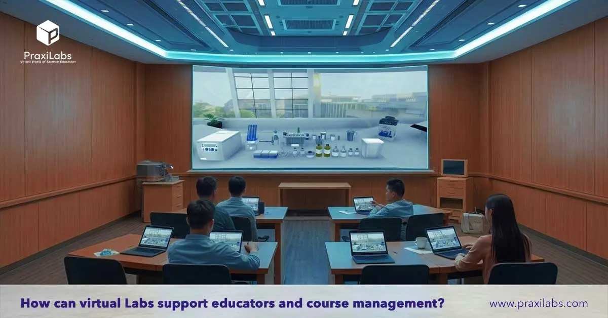How can virtual Labs support educators and course management_